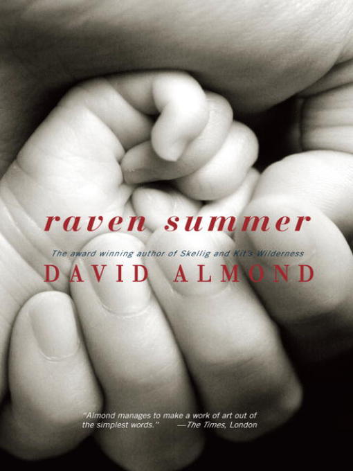 Title details for Raven Summer by David Almond - Wait list
